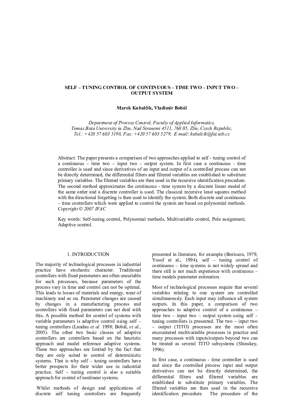 SELF - TUNING CONTROL OF CONTINUOUS - TIME TWO - INPUT TWO - OUTPUT SYSTEM
