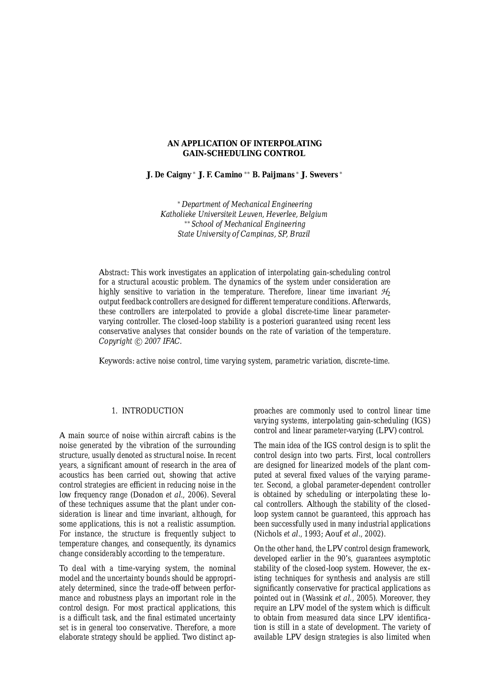AN APPLICATION OF INTERPOLATING GAIN-SCHEDULING CONTROL