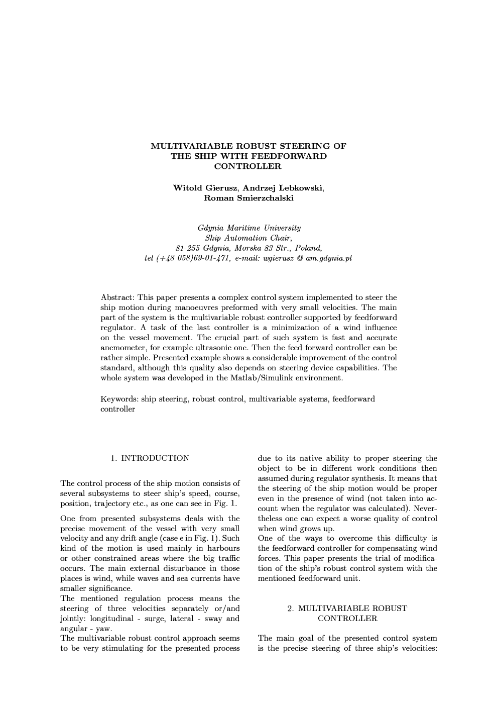MULTIVARIABLE ROBUST STEERING OF THE SHIP WITH FEEDFORWARD CONTROLLER