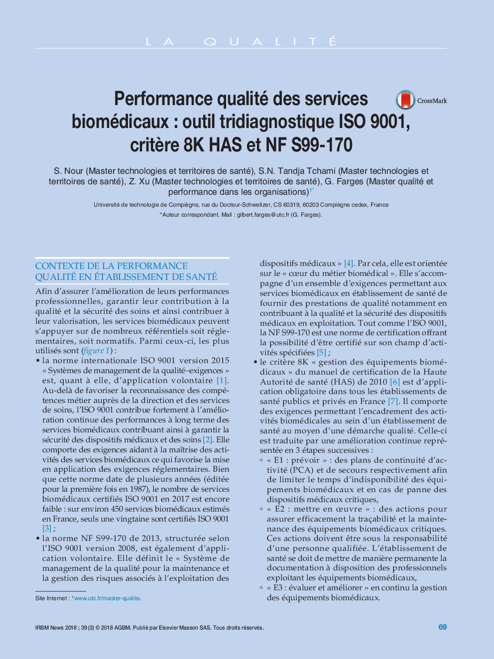 عکس صفحه اول مقاله: Performance qualité des services biomédicaux : outil tridiagnostique ISO 9001, critère 8K HAS et NF S99-170 Performance qualité des services biomédicaux : outil tridiagnostique ISO 9001, critère 8K HAS et NF S99-170