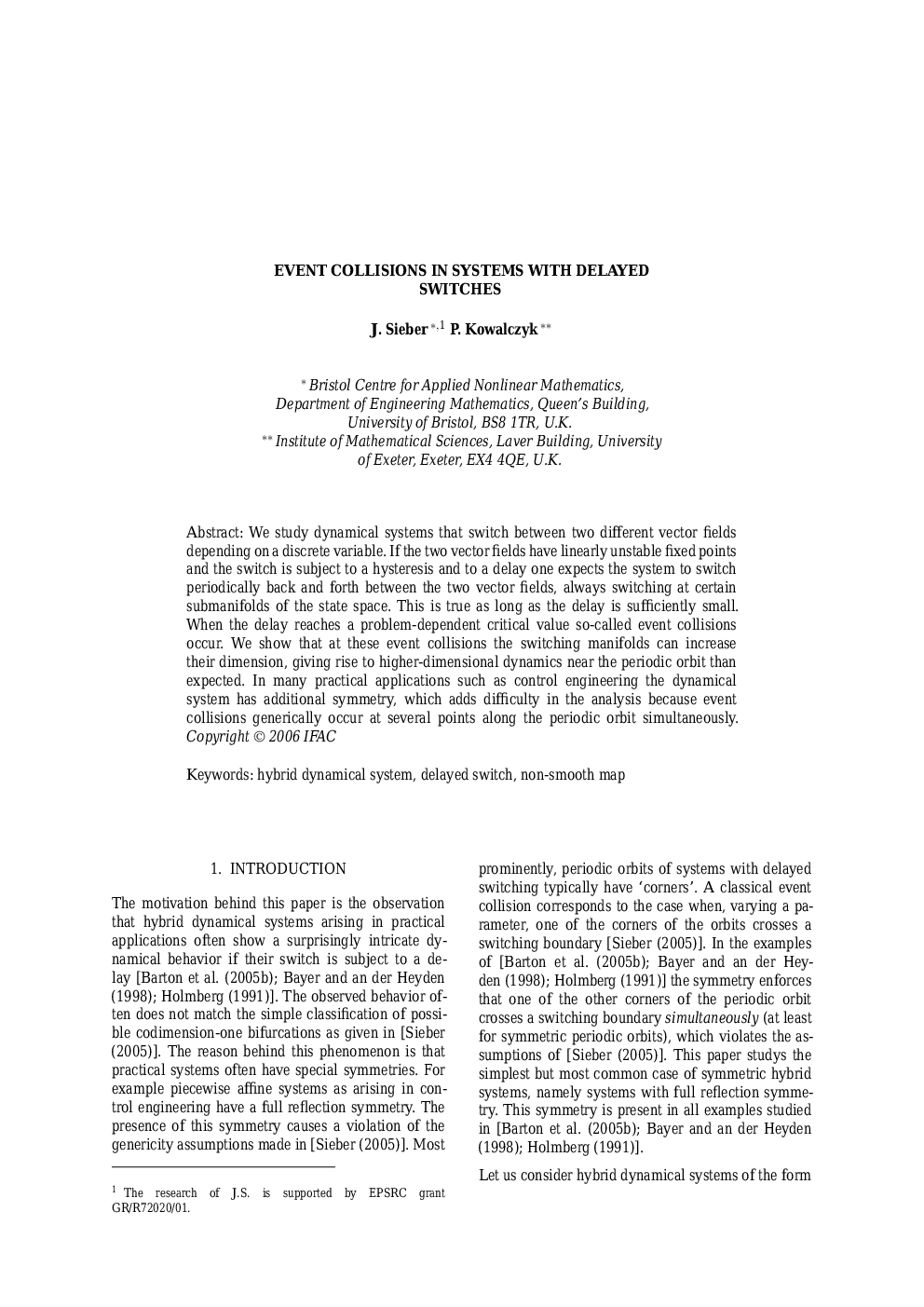 EVENT COLLISIONS IN SYSTEMS WITH DELAYED SWITCHES 