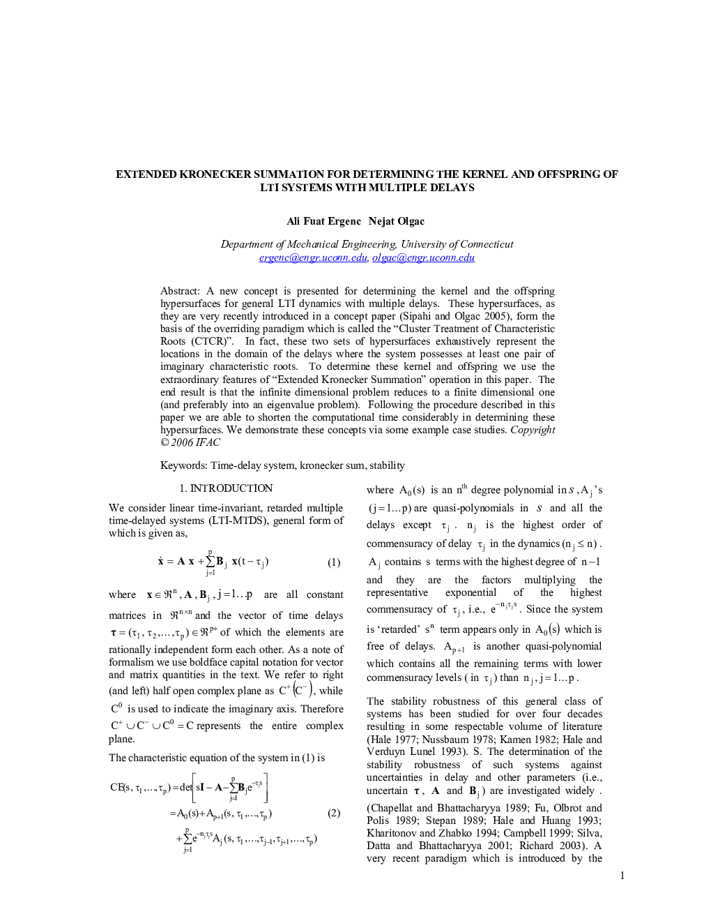 EXTENDED KRONECKER SUMMATION FOR DETERMINING THE KERNEL AND OFFSPRING OF LTI SYSTEMS WITH MULTIPLE DELAYS