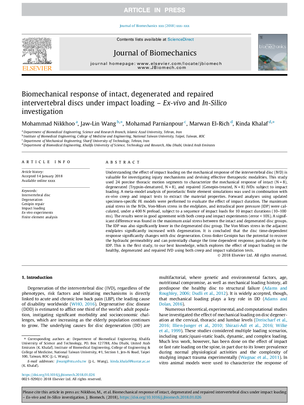 عکس صفحه اول مقاله: Biomechanical response of intact, degenerated and repaired intervertebral discs under impact loading - Ex-vivo and In-Silico investigation Biomechanical response of intact, degenerated and repaired intervertebral discs under impact loading - Ex-vivo and In-Silico investigation