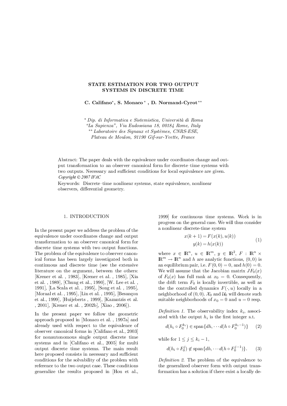 STATE ESTIMATION FOR TWO OUTPUT SYSTEMS IN DISCRETE TIME