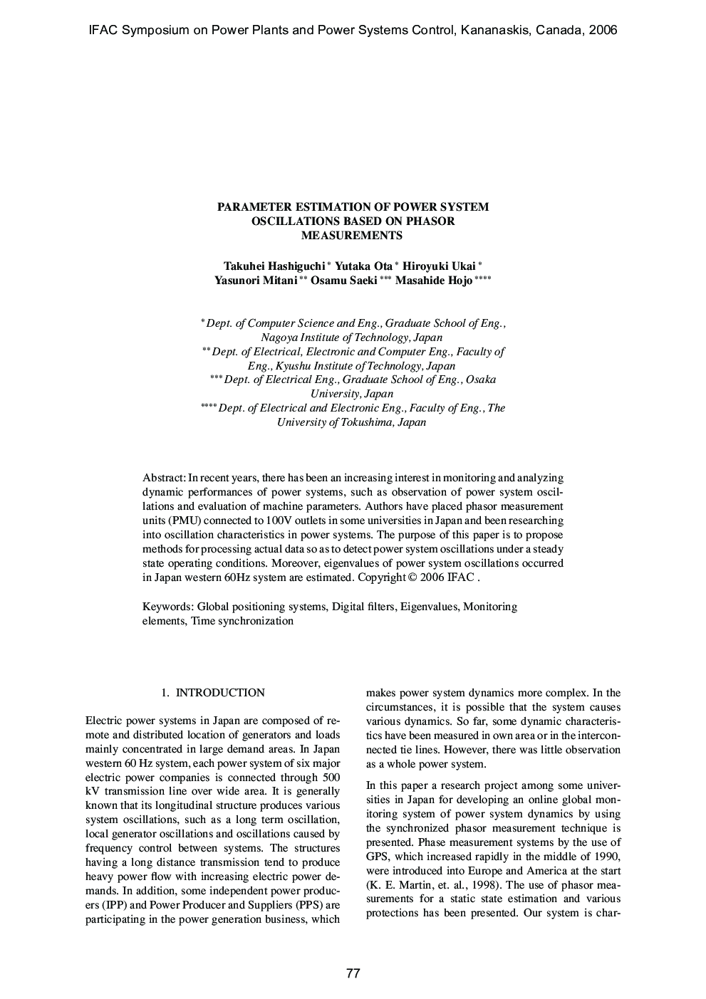 PARAMETER ESTIMATION OF POWER SYSTEM OSCILLATIONS BASED ON PHASOR MEASUREMENTS