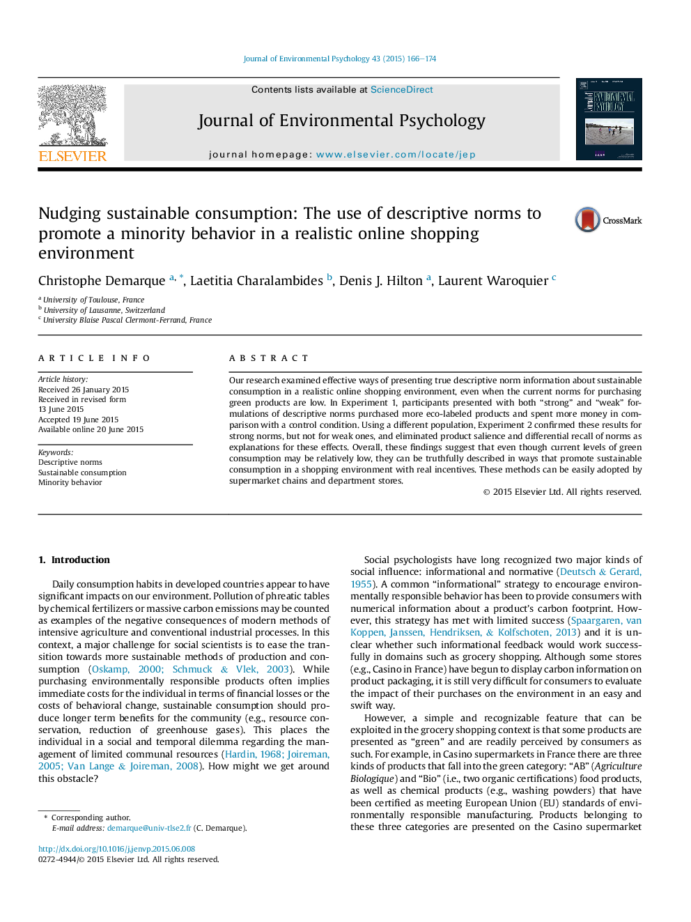 Nudging sustainable consumption: The use of descriptive norms to promote a minority behavior in a realistic online shopping environment