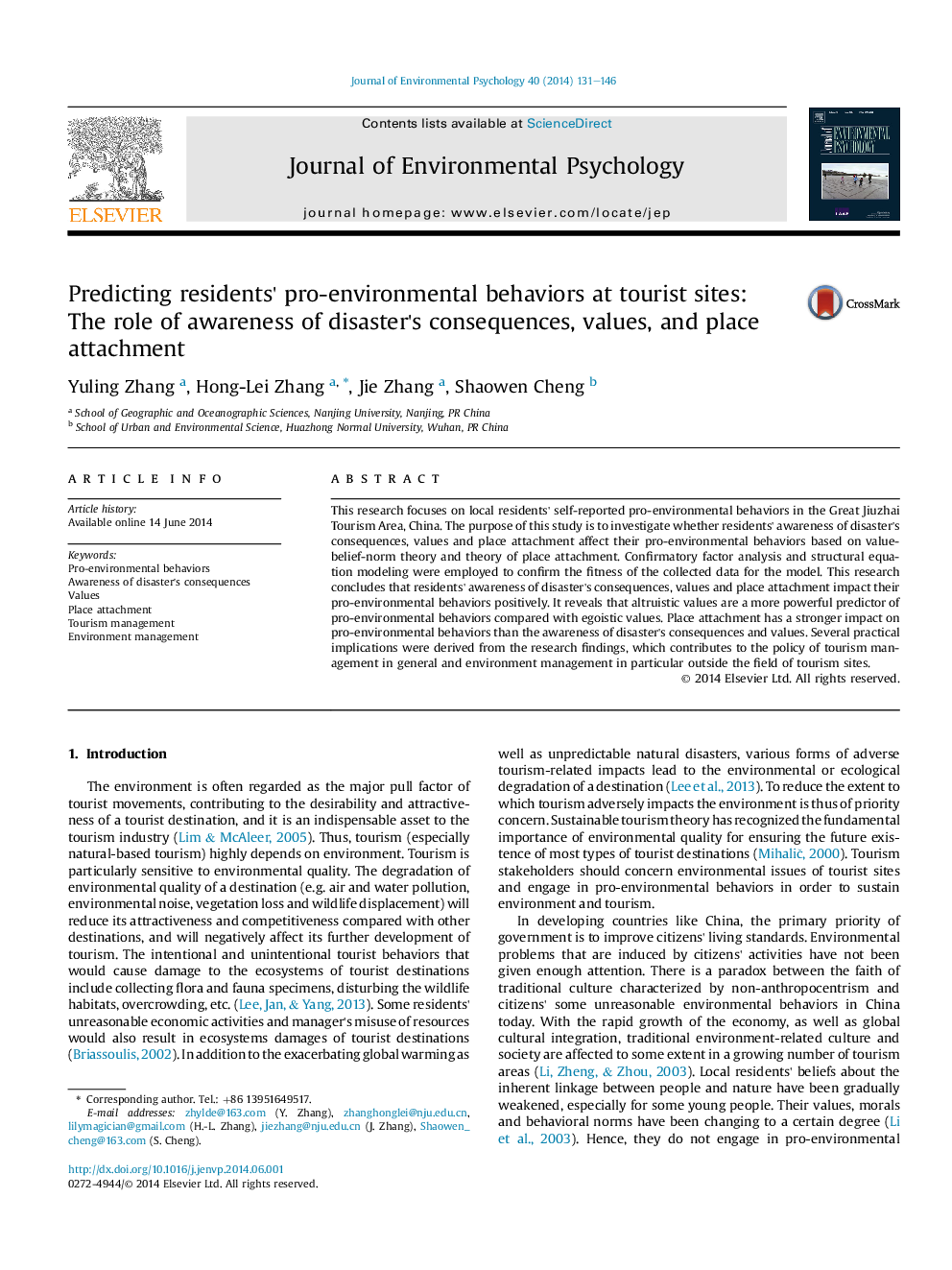 Predicting residents' pro-environmental behaviors at tourist sites: TheÂ role of awareness of disaster's consequences, values, and place attachment