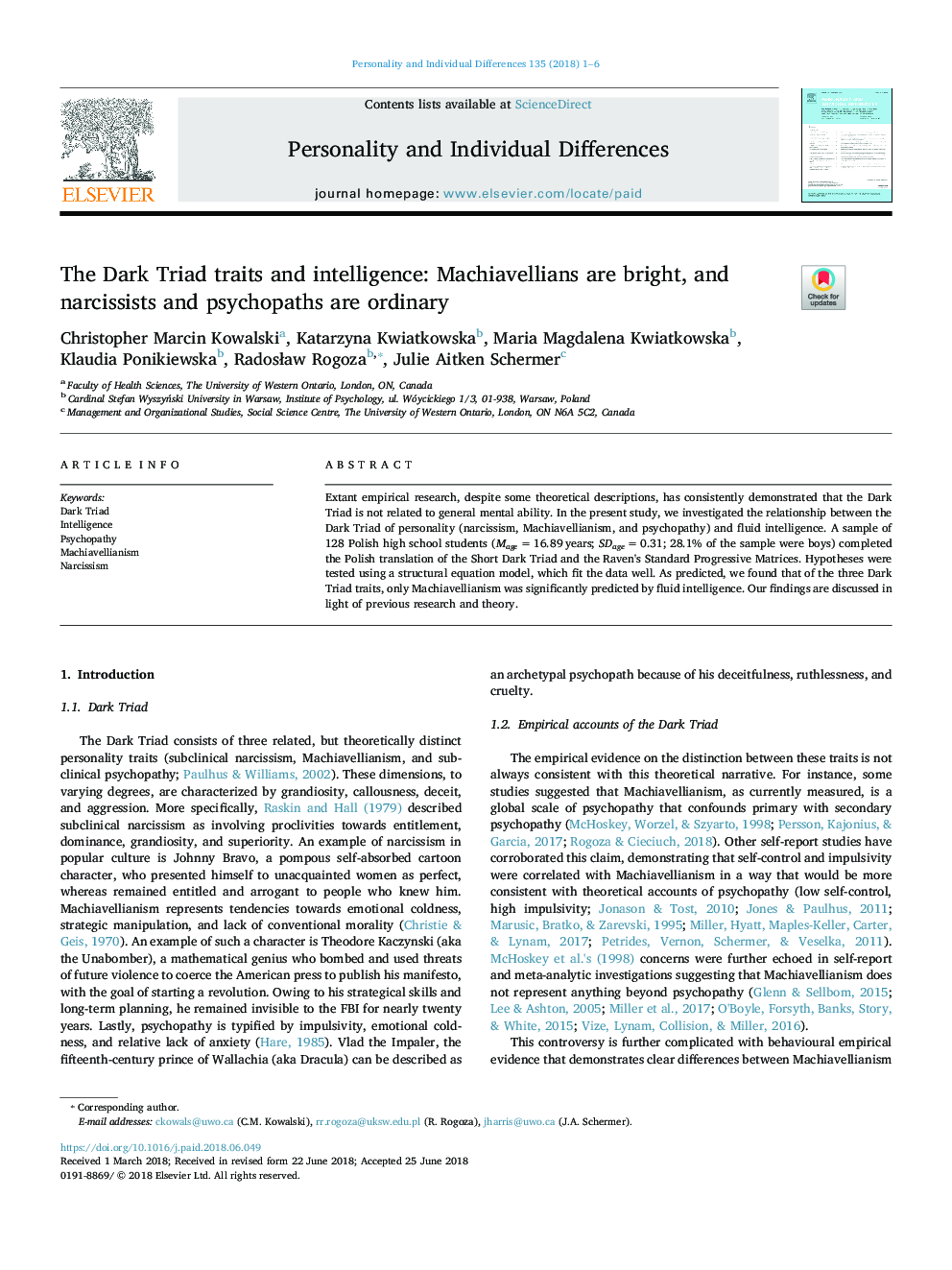 The Dark Triad traits and intelligence: Machiavellians are bright, and narcissists and psychopaths are ordinary