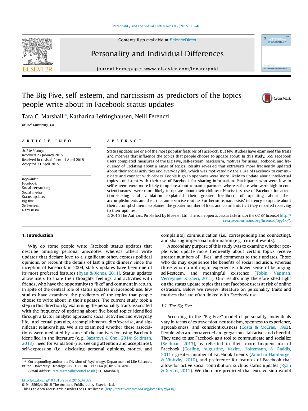 The Big Five, self-esteem, and narcissism as predictors of the topics people write about in Facebook status updates