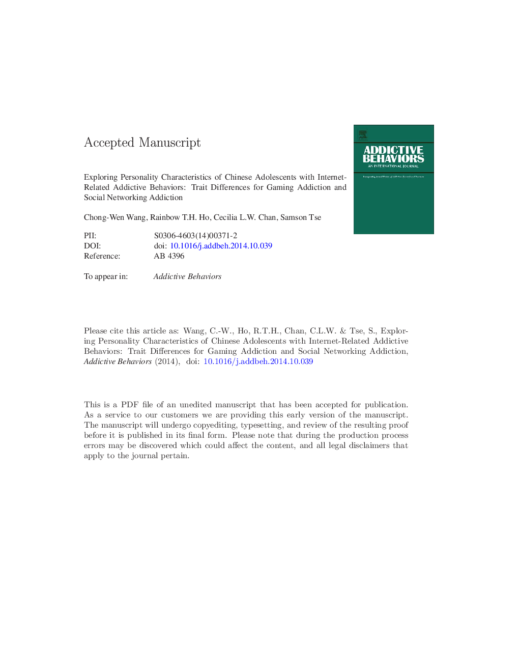 Exploring personality characteristics of Chinese adolescents with internet-related addictive behaviors: Trait differences for gaming addiction and social networking addiction