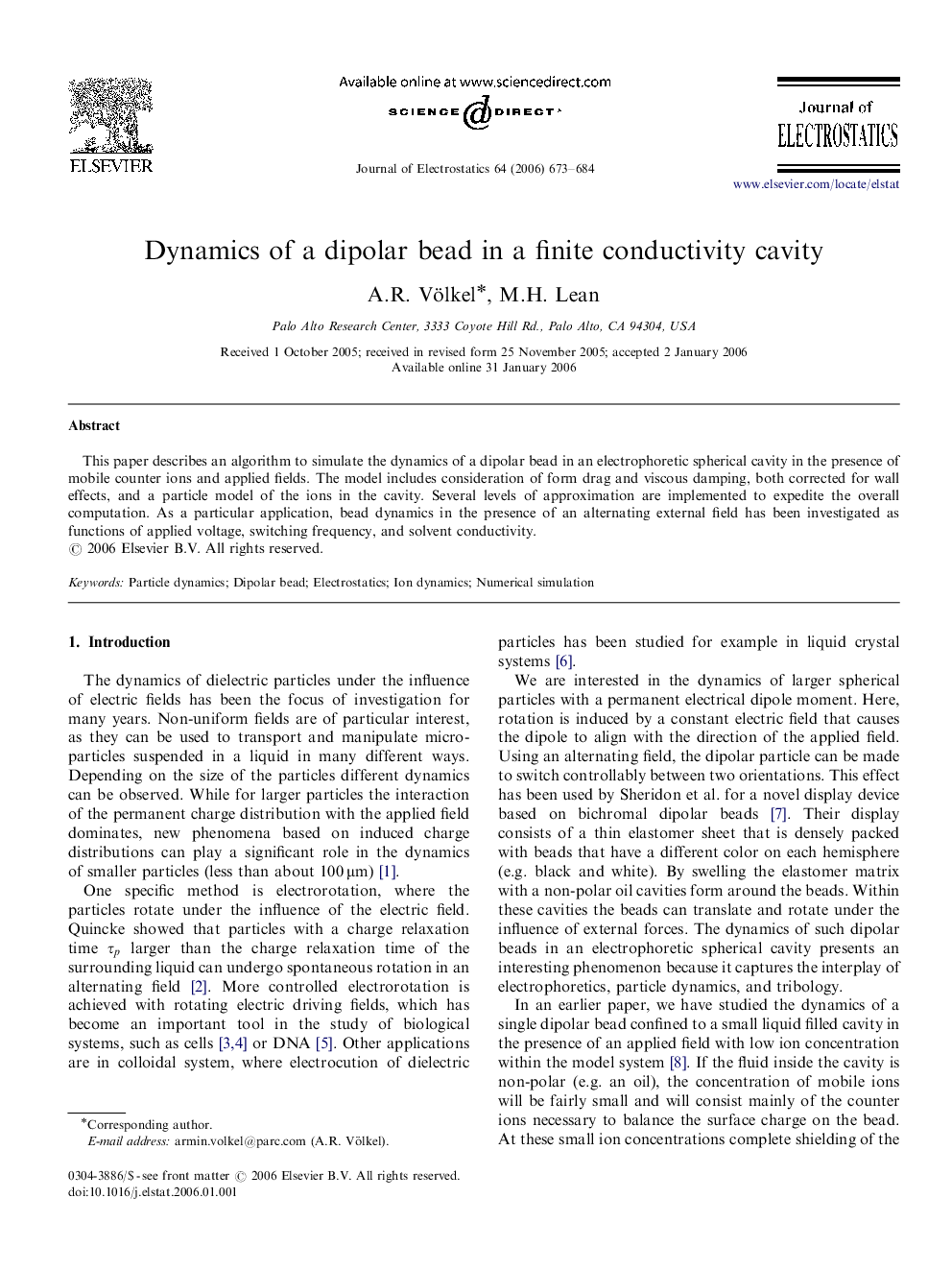 Dynamics of a dipolar bead in a finite conductivity cavity