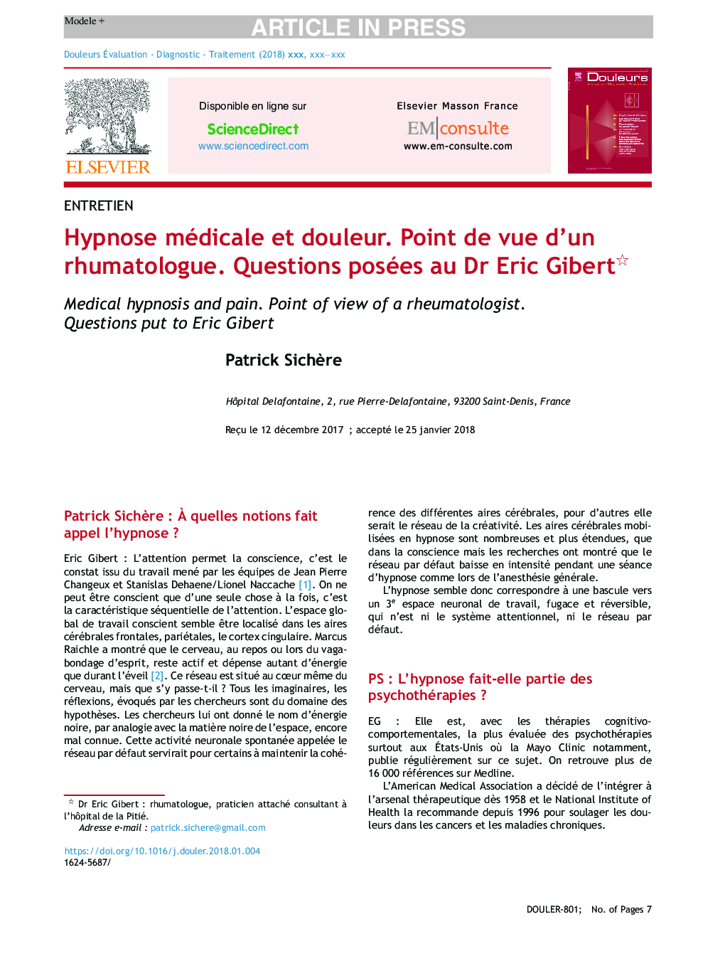 Hypnose médicale et douleur. Point de vue d'un rhumatologue. Questions posées au Dr Eric Gibert