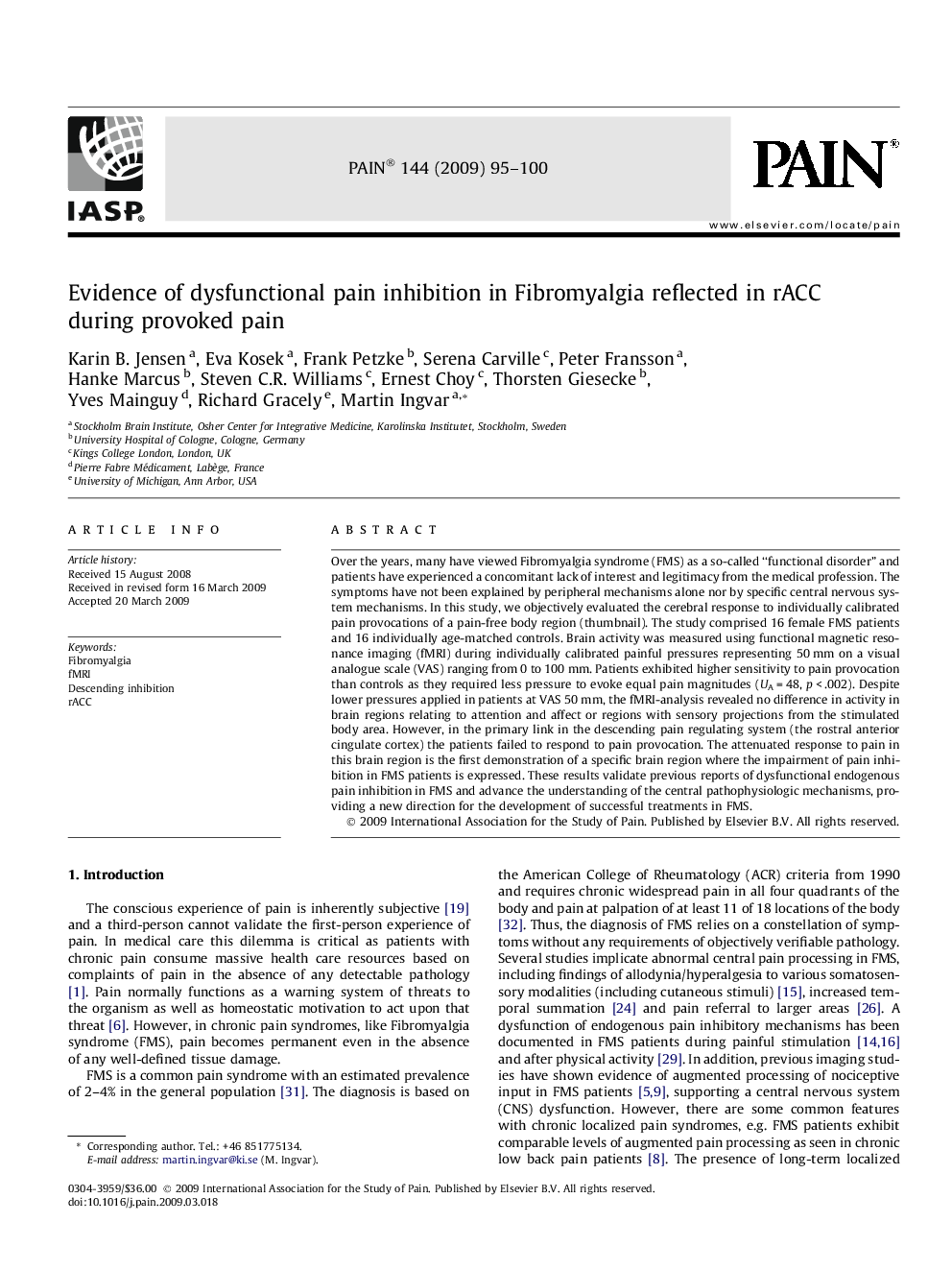 Evidence of dysfunctional pain inhibition in Fibromyalgia reflected in rACC during provoked pain