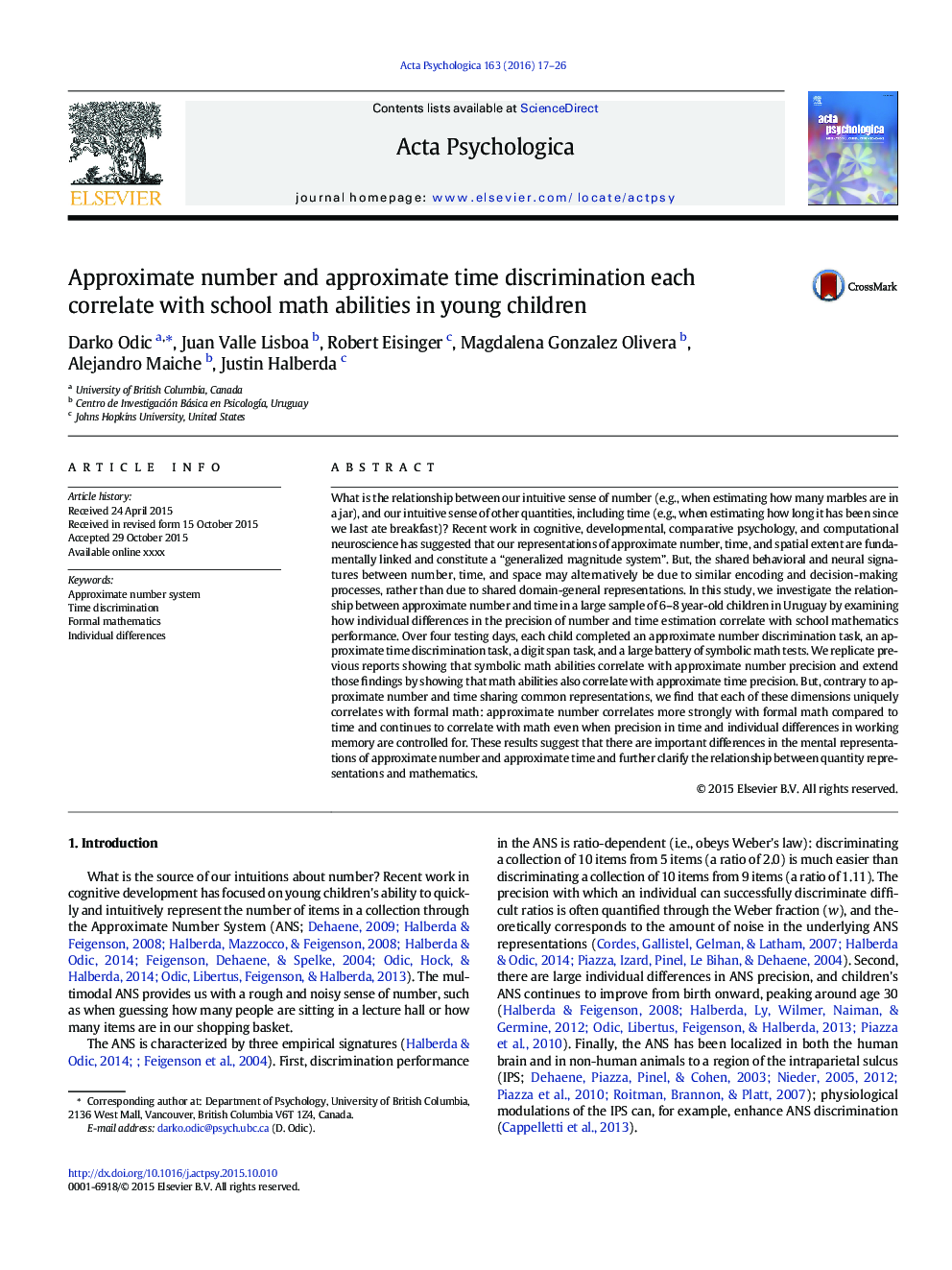 Approximate number and approximate time discrimination each correlate with school math abilities in young children