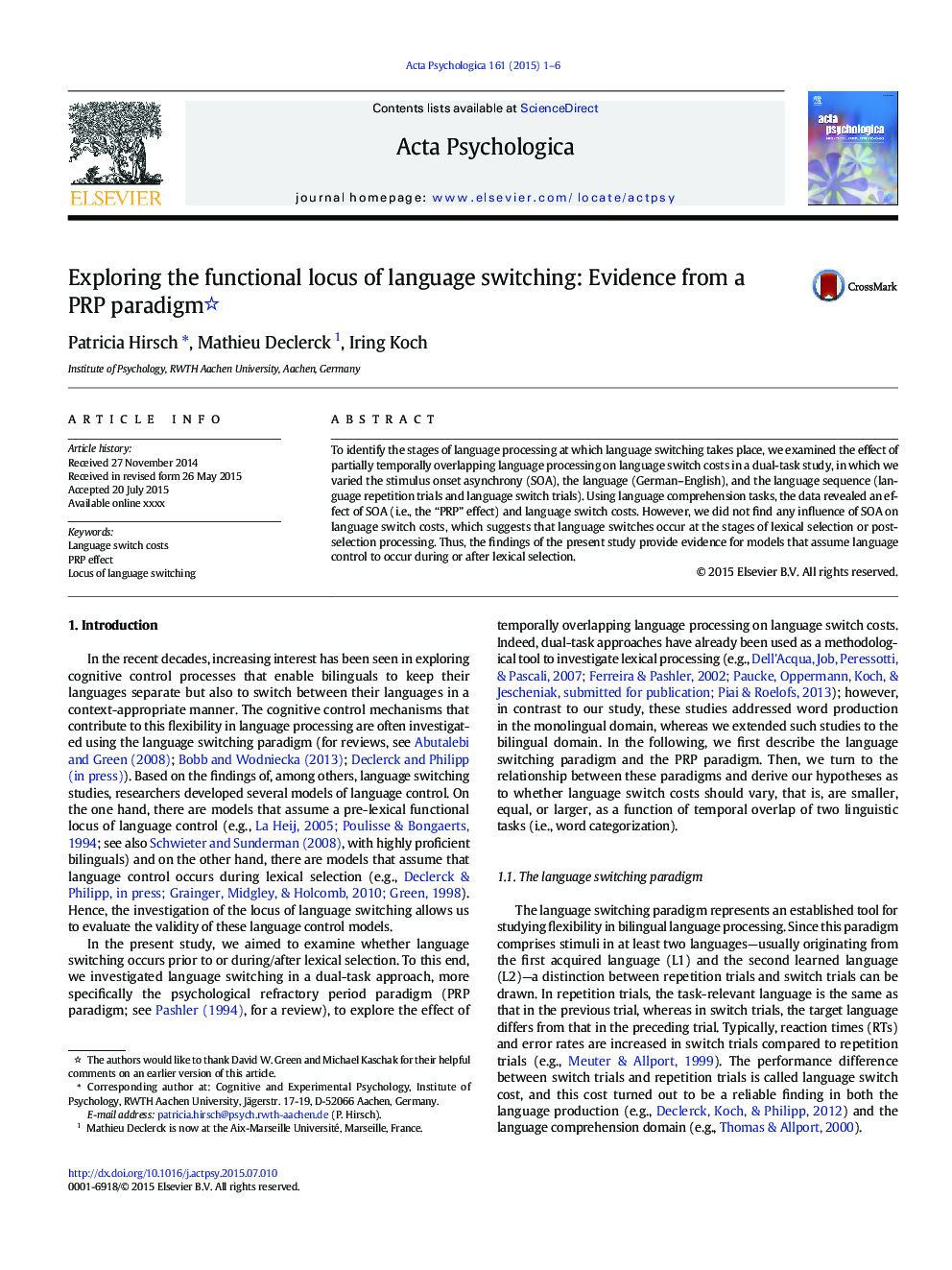 Exploring the functional locus of language switching: Evidence from a PRP paradigm