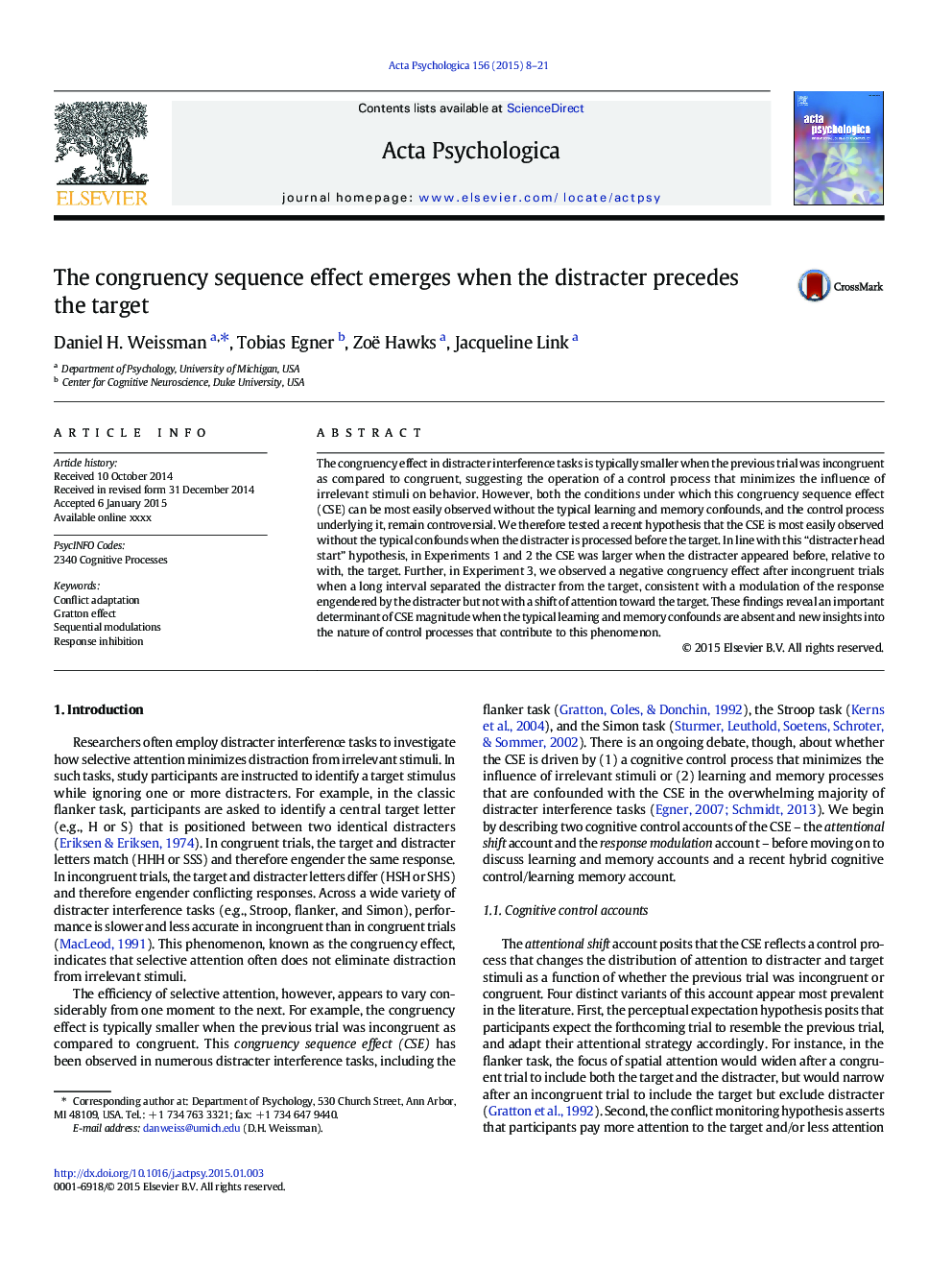 The congruency sequence effect emerges when the distracter precedes the target