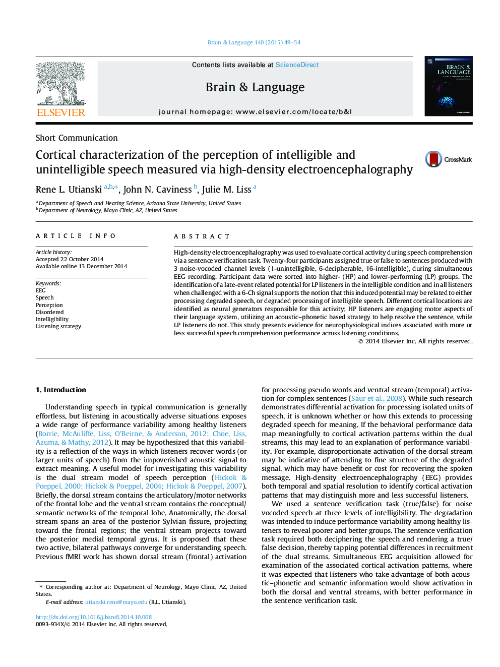 Cortical characterization of the perception of intelligible and unintelligible speech measured via high-density electroencephalography