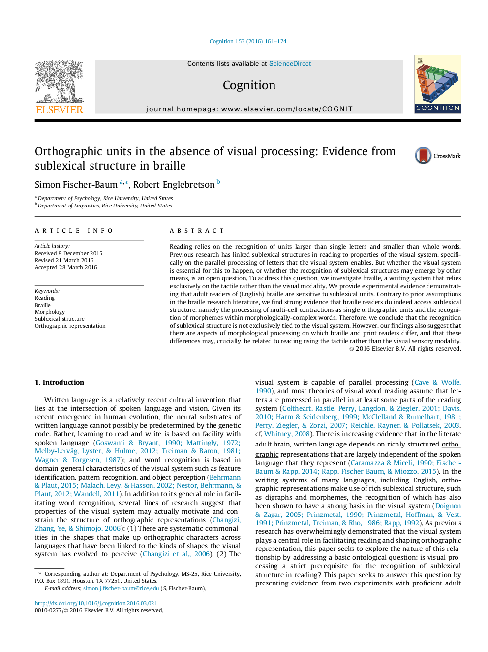 Orthographic units in the absence of visual processing: Evidence from sublexical structure in braille