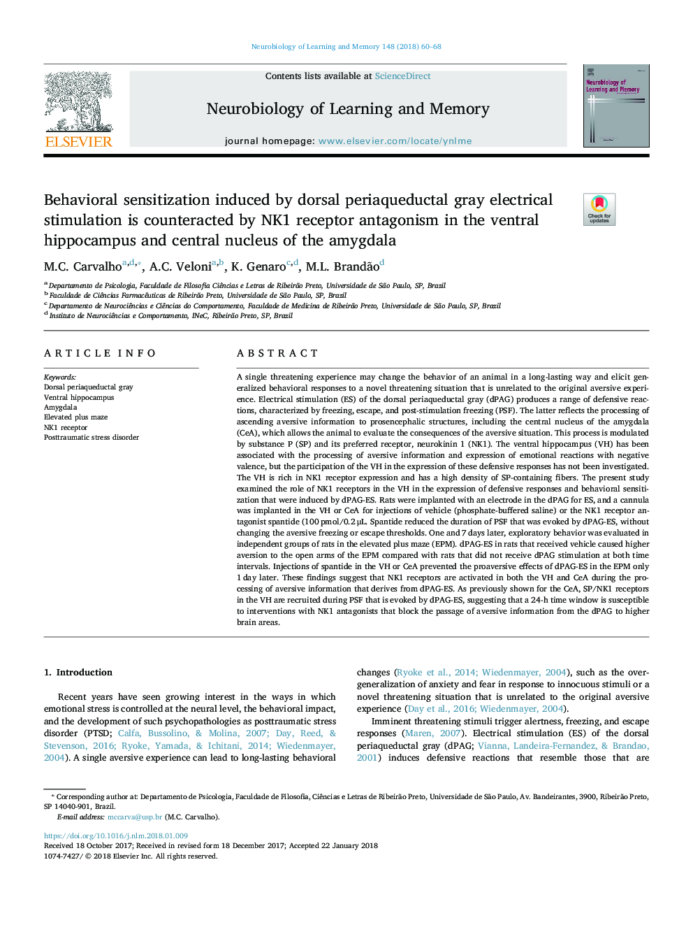 Behavioral sensitization induced by dorsal periaqueductal gray electrical stimulation is counteracted by NK1 receptor antagonism in the ventral hippocampus and central nucleus of the amygdala