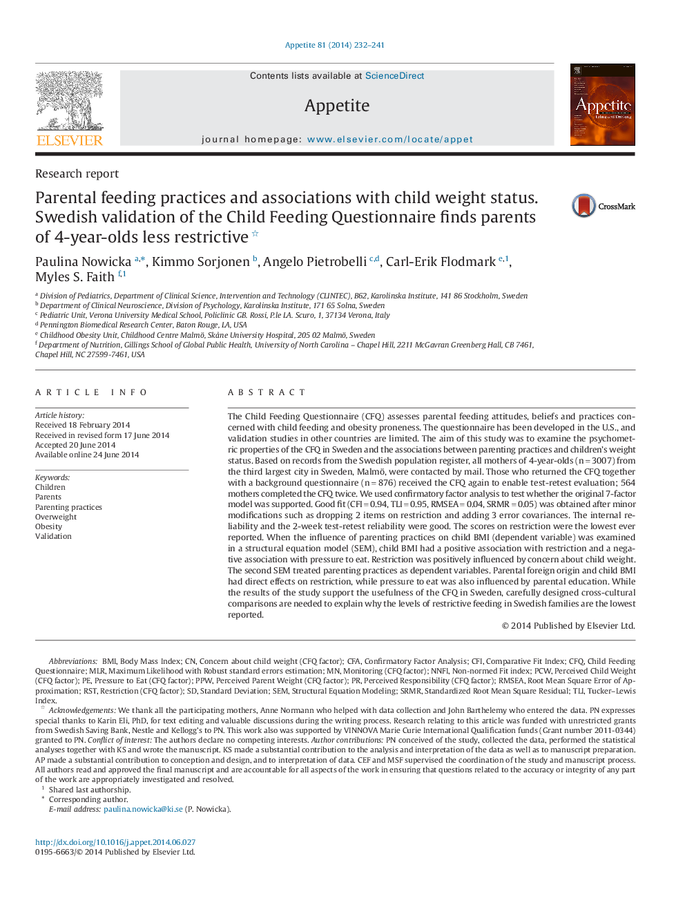 Parental feeding practices and associations with child weight status. Swedish validation of the Child Feeding Questionnaire finds parents of 4-year-olds less restrictive