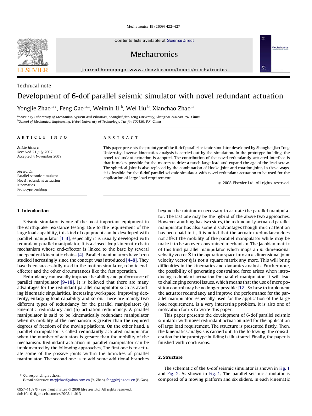 Development of 6-dof parallel seismic simulator with novel redundant actuation