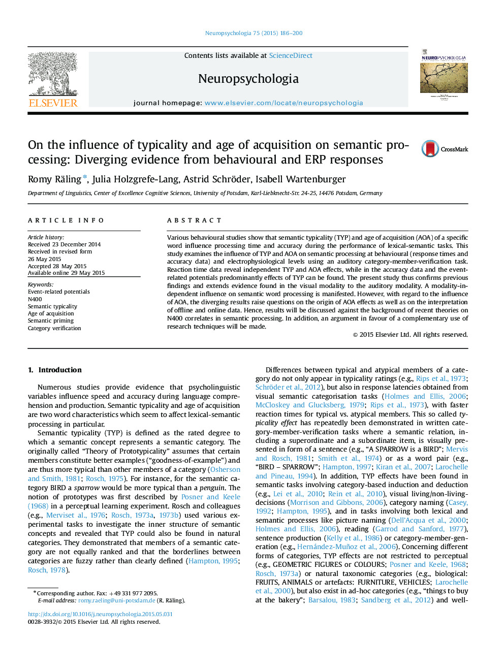 On the influence of typicality and age of acquisition on semantic processing: Diverging evidence from behavioural and ERP responses