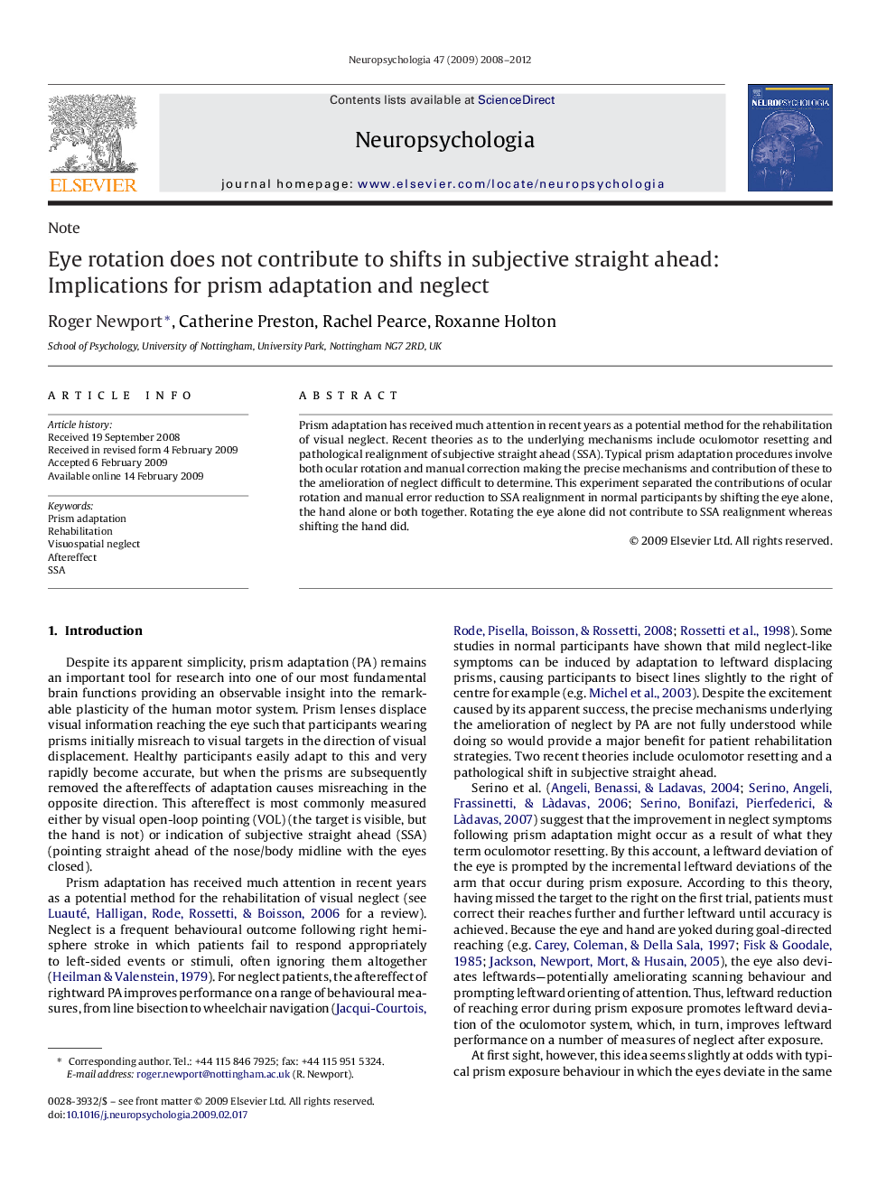 Eye rotation does not contribute to shifts in subjective straight ahead: Implications for prism adaptation and neglect