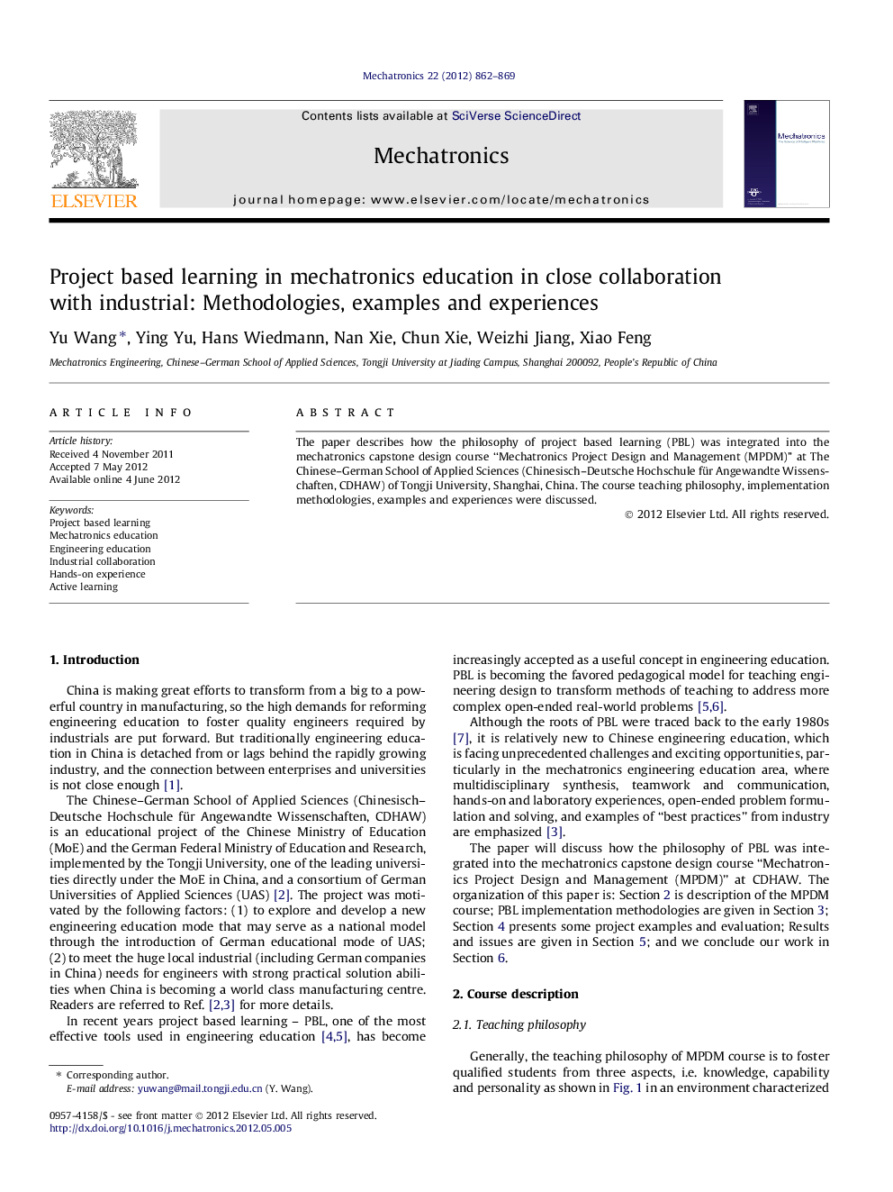 Project based learning in mechatronics education in close collaboration with industrial: Methodologies, examples and experiences