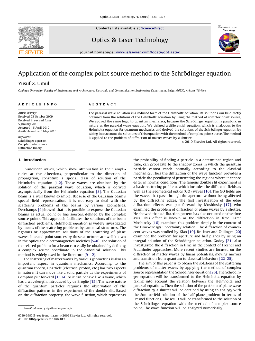 Application of the complex point source method to the Schrödinger equation