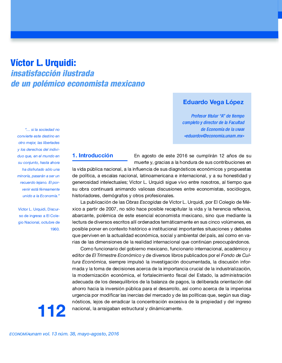 عکس صفحه اول مقاله: VÃctor L. Urquidi: insatisfacción ilustrada de un polémico economista mexicano VÃctor L. Urquidi: insatisfacción ilustrada de un polémico economista mexicano