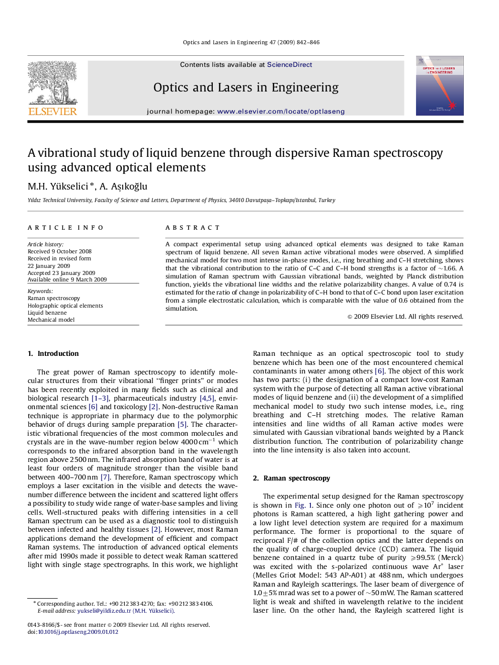 A vibrational study of liquid benzene through dispersive Raman spectroscopy using advanced optical elements