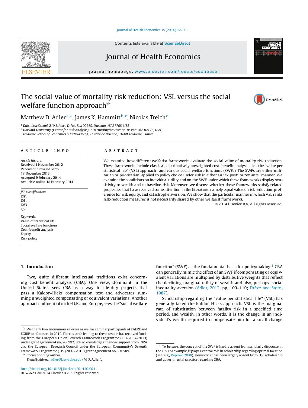 The social value of mortality risk reduction: VSL versus the social welfare function approach