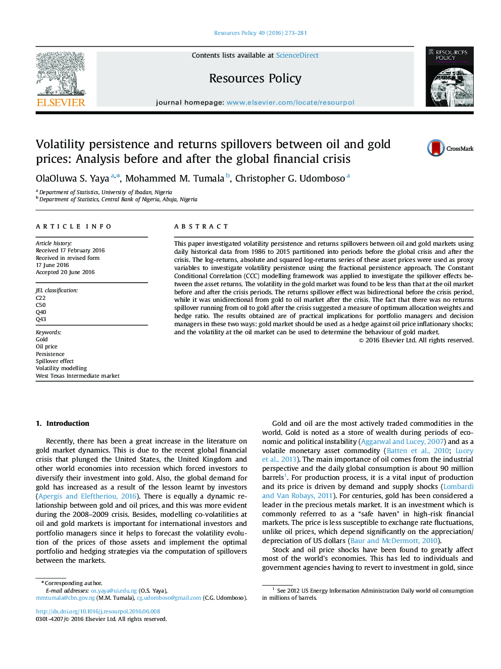 Volatility persistence and returns spillovers between oil and gold prices: Analysis before and after the global financial crisis