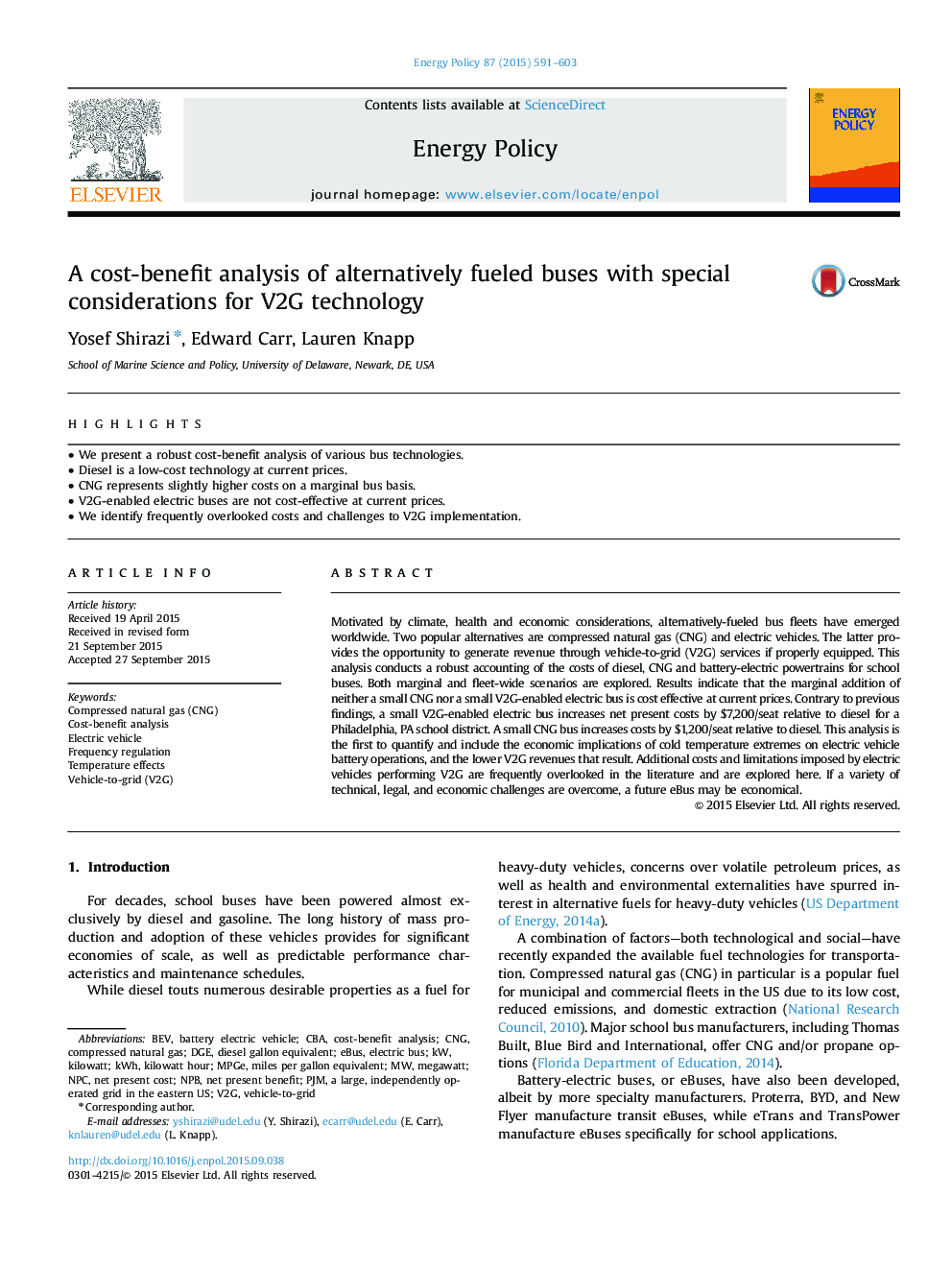 A cost-benefit analysis of alternatively fueled buses with special considerations for V2G technology