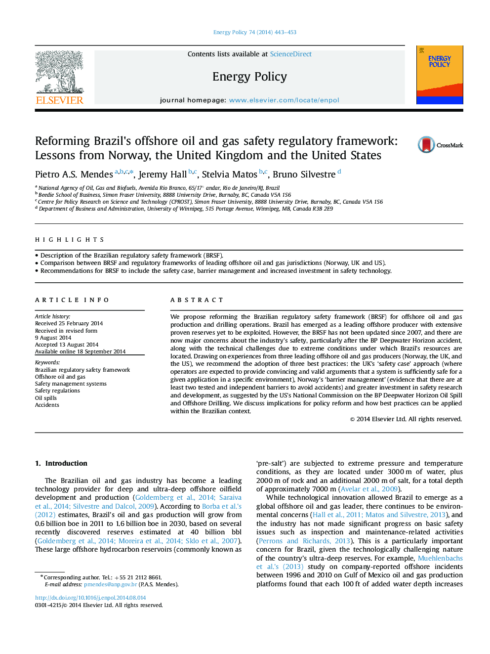 Reforming Brazil×³s offshore oil and gas safety regulatory framework: Lessons from Norway, the United Kingdom and the United States