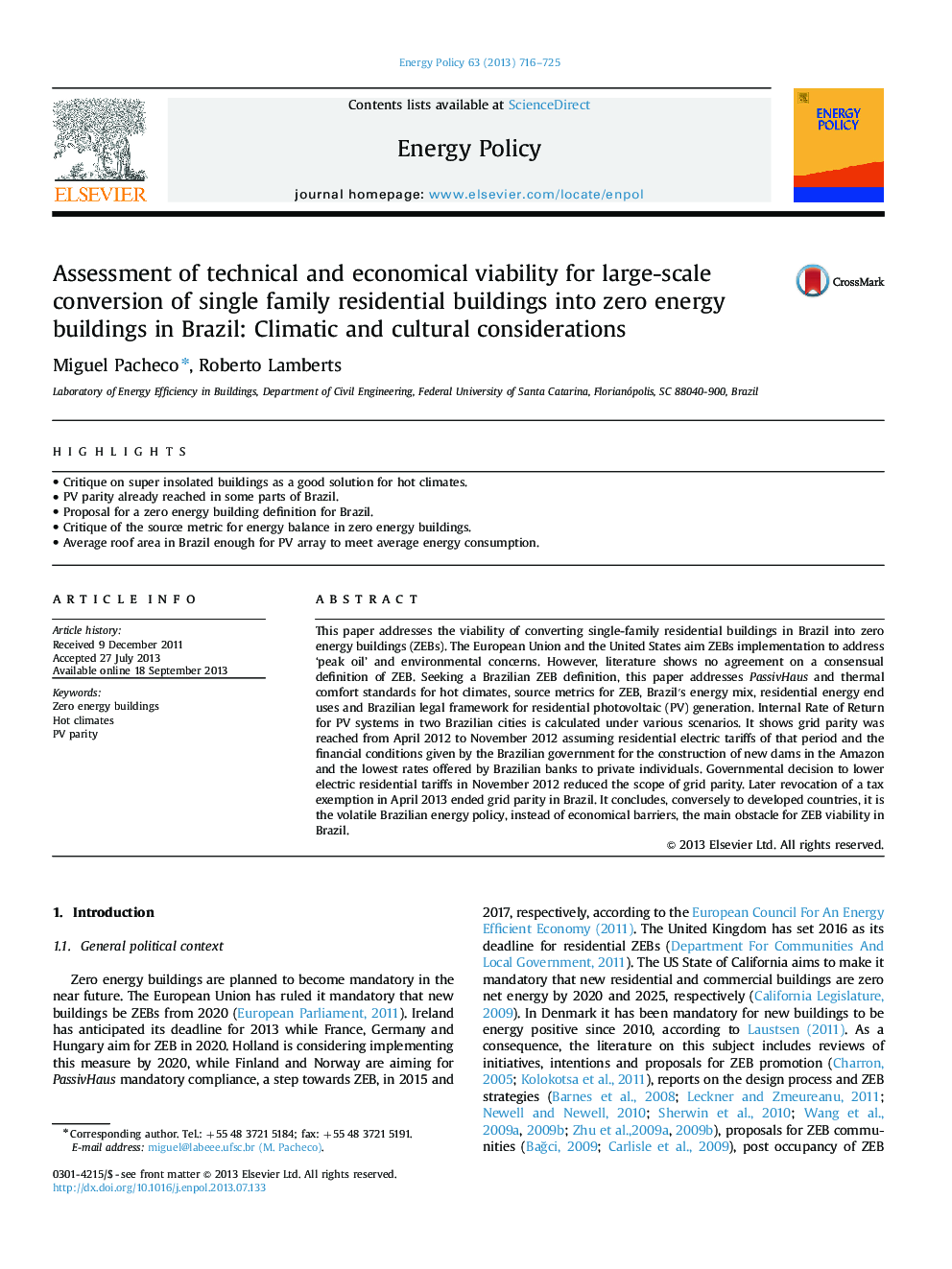 Assessment of technical and economical viability for large-scale conversion of single family residential buildings into zero energy buildings in Brazil: Climatic and cultural considerations