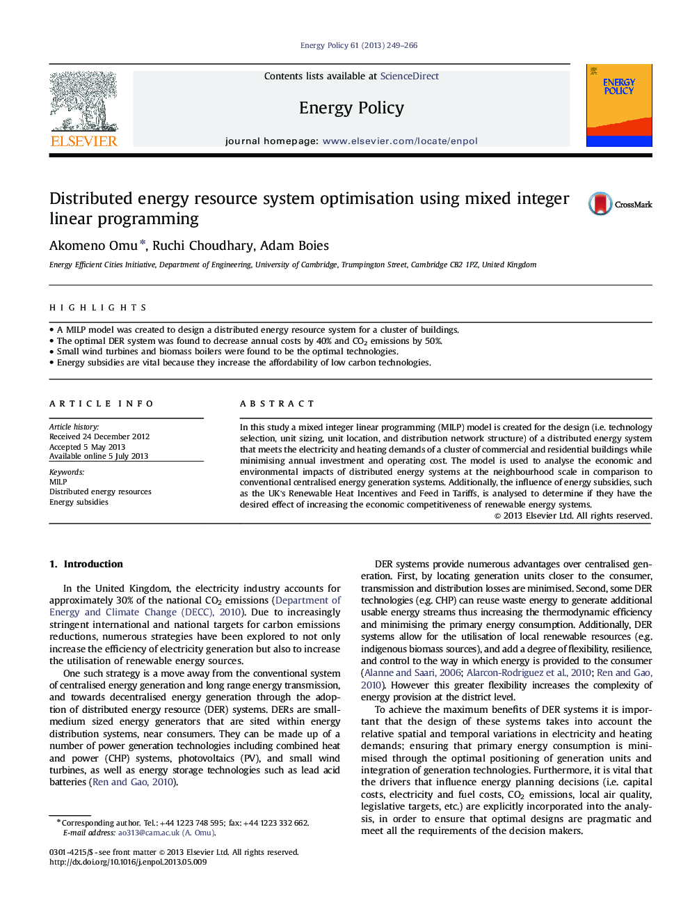 Distributed energy resource system optimisation using mixed integer linear programming