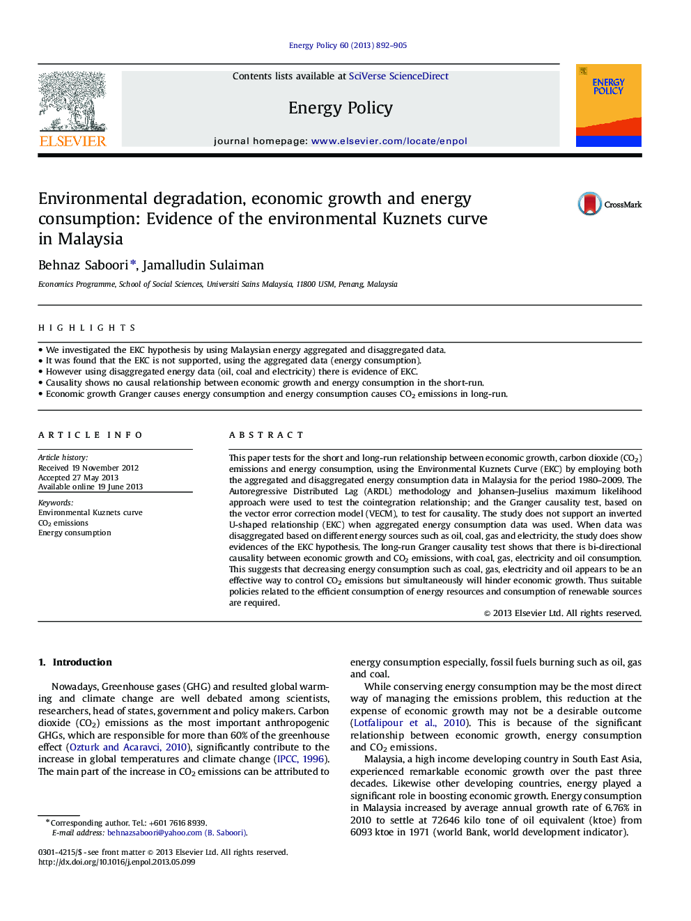 Environmental degradation, economic growth and energy consumption: Evidence of the environmental Kuznets curve in Malaysia