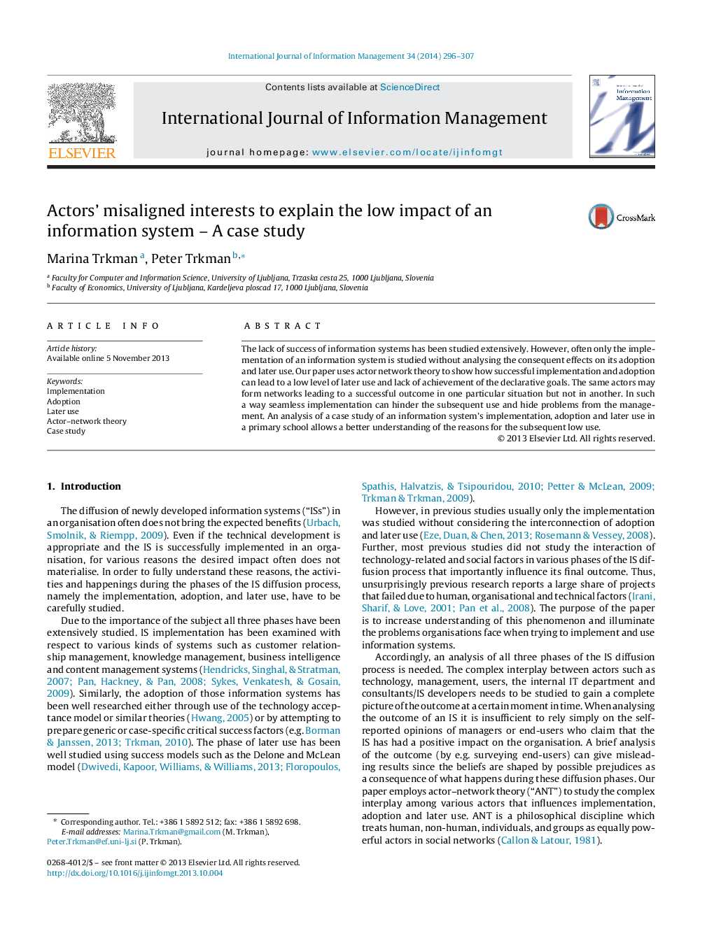 Actors' misaligned interests to explain the low impact of an information system - A case study