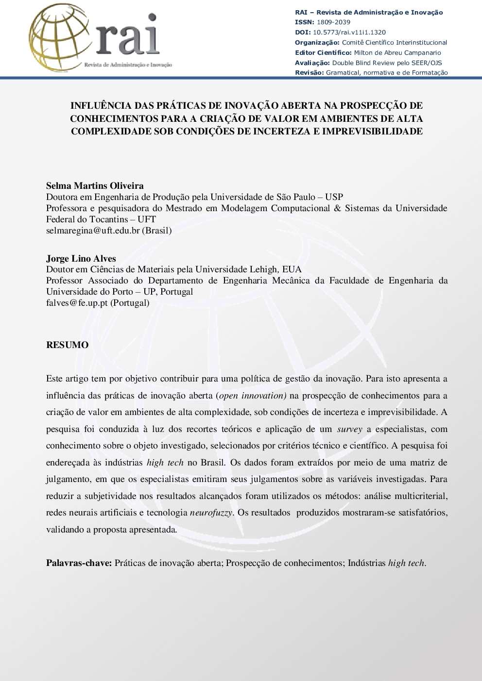 InfluÃªncia das práticas de inovaçÃ£o aberta na prospecçÃ£o de conhecimentos para a criaçÃ£o de valor em ambientes de alta complexidade sob condiçÃµes de incerteza e imprevisibilidade