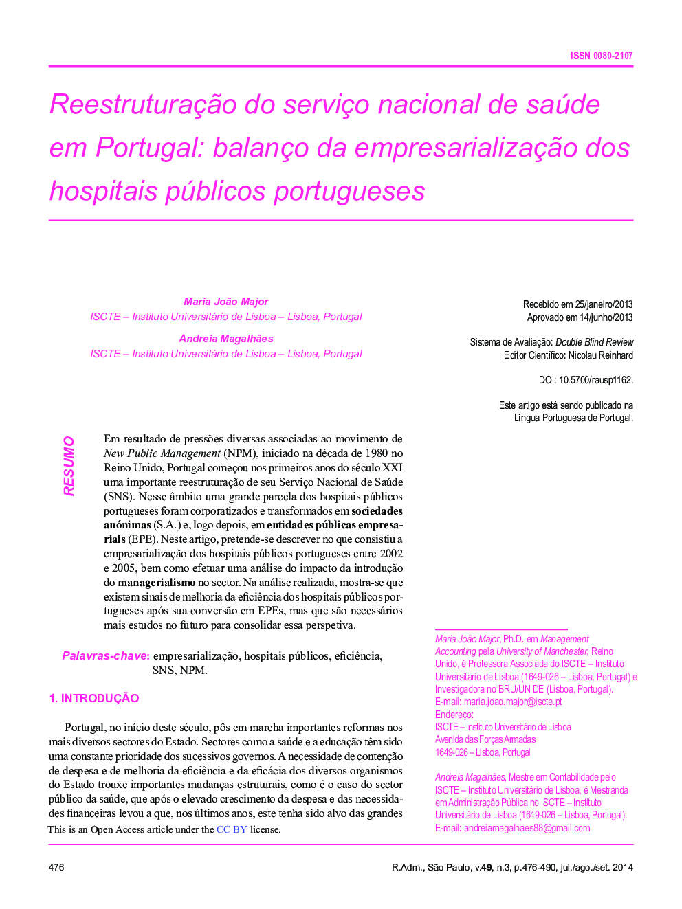 ReestruturaçÃ£o do serviço nacional de saúde em Portugal: balanço da empresarializaçÃ£o dos hospitais públicos portugueses