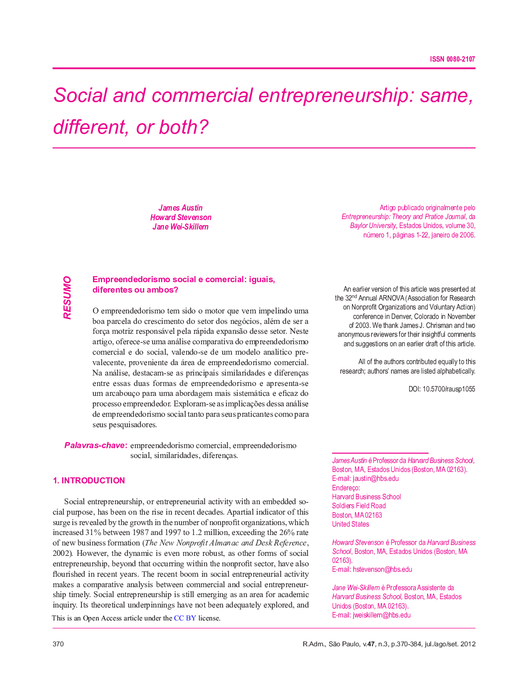 Social and commercial entrepreneurship: same, different, or both?