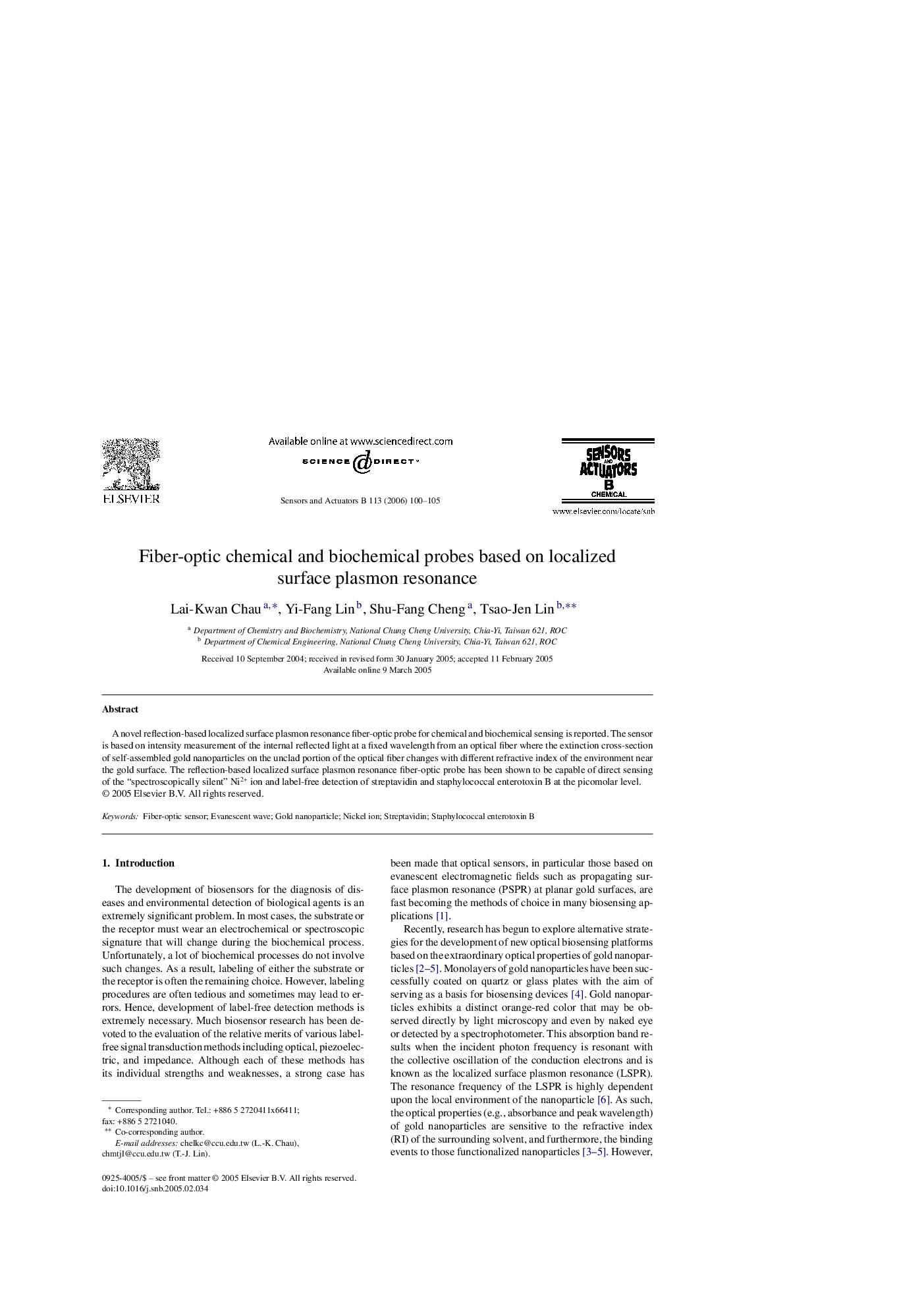 Fiber-optic chemical and biochemical probes based on localized surface plasmon resonance