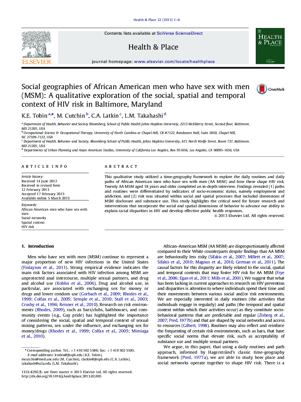 Social geographies of African American men who have sex with men (MSM): A qualitative exploration of the social, spatial and temporal context of HIV risk in Baltimore, Maryland