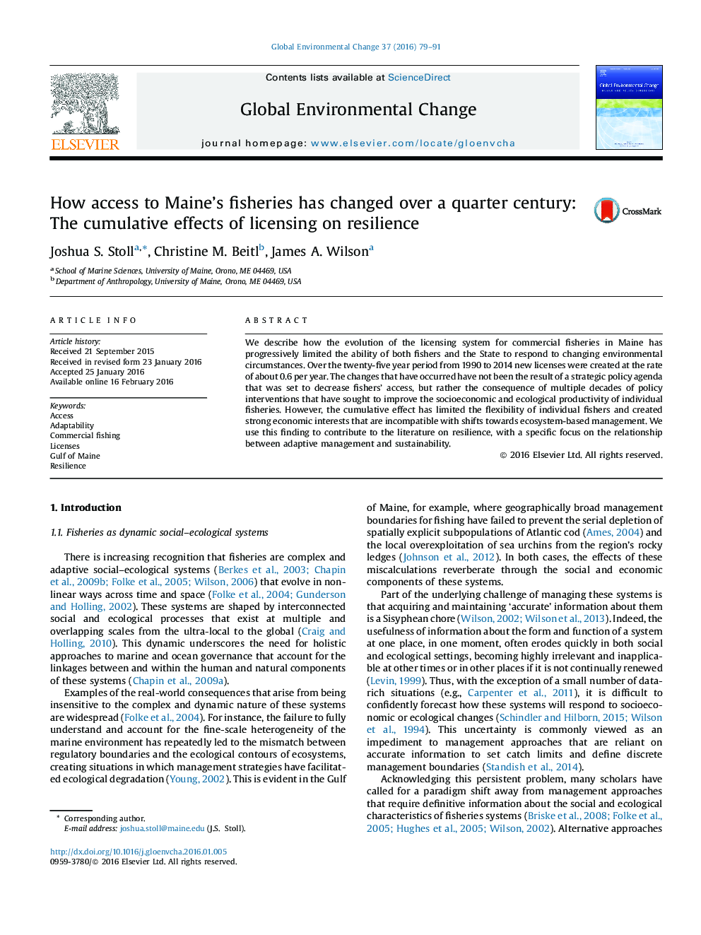 How access to Maineâ¬¢s fisheries has changed over a quarter century: The cumulative effects of licensing on resilience