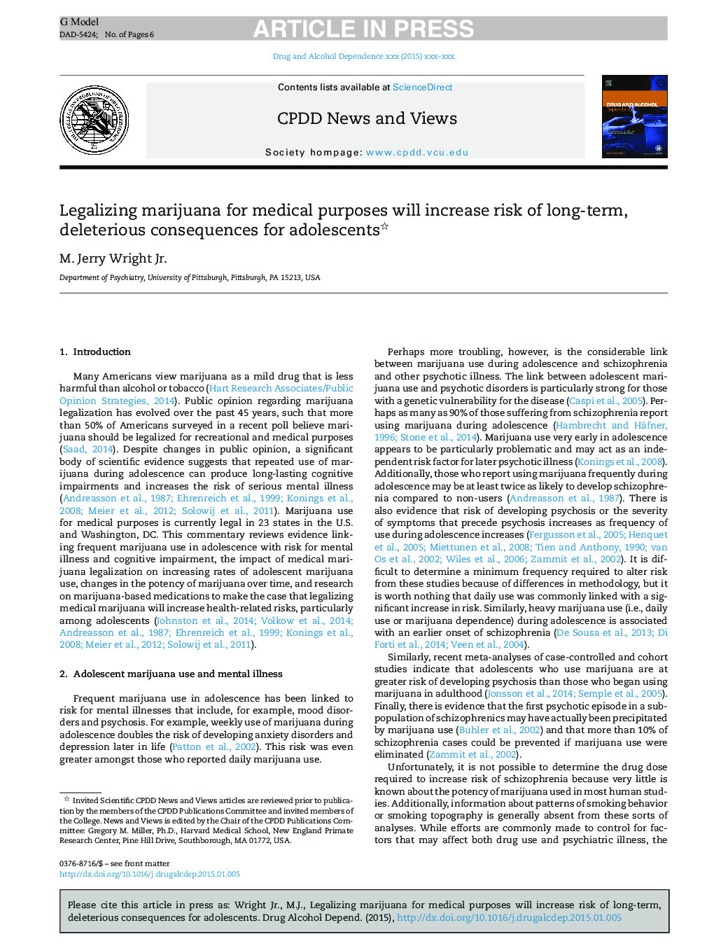 Legalizing marijuana for medical purposes will increase risk of long-term, deleterious consequences for adolescents