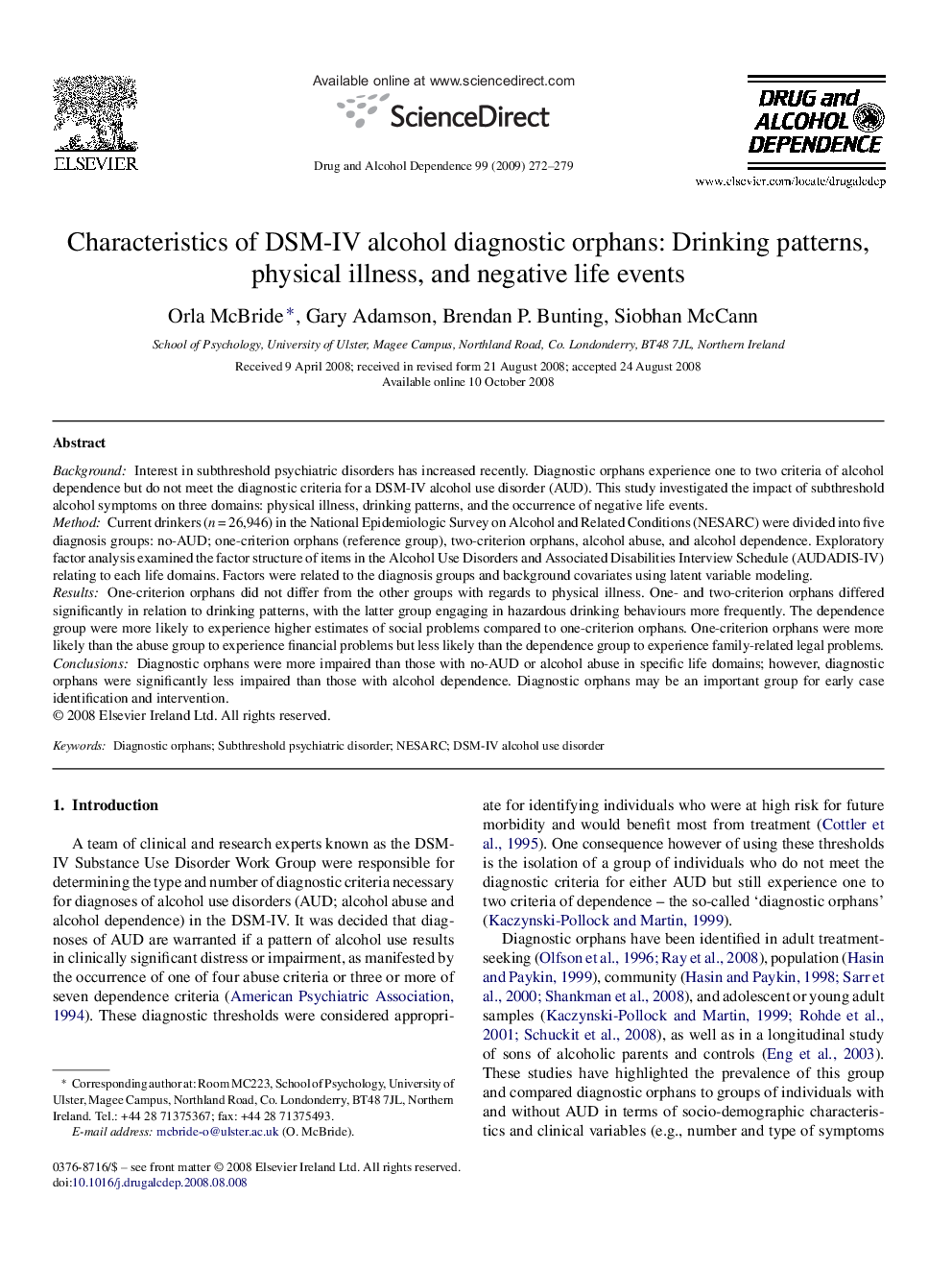 Characteristics of DSM-IV alcohol diagnostic orphans: Drinking patterns, physical illness, and negative life events