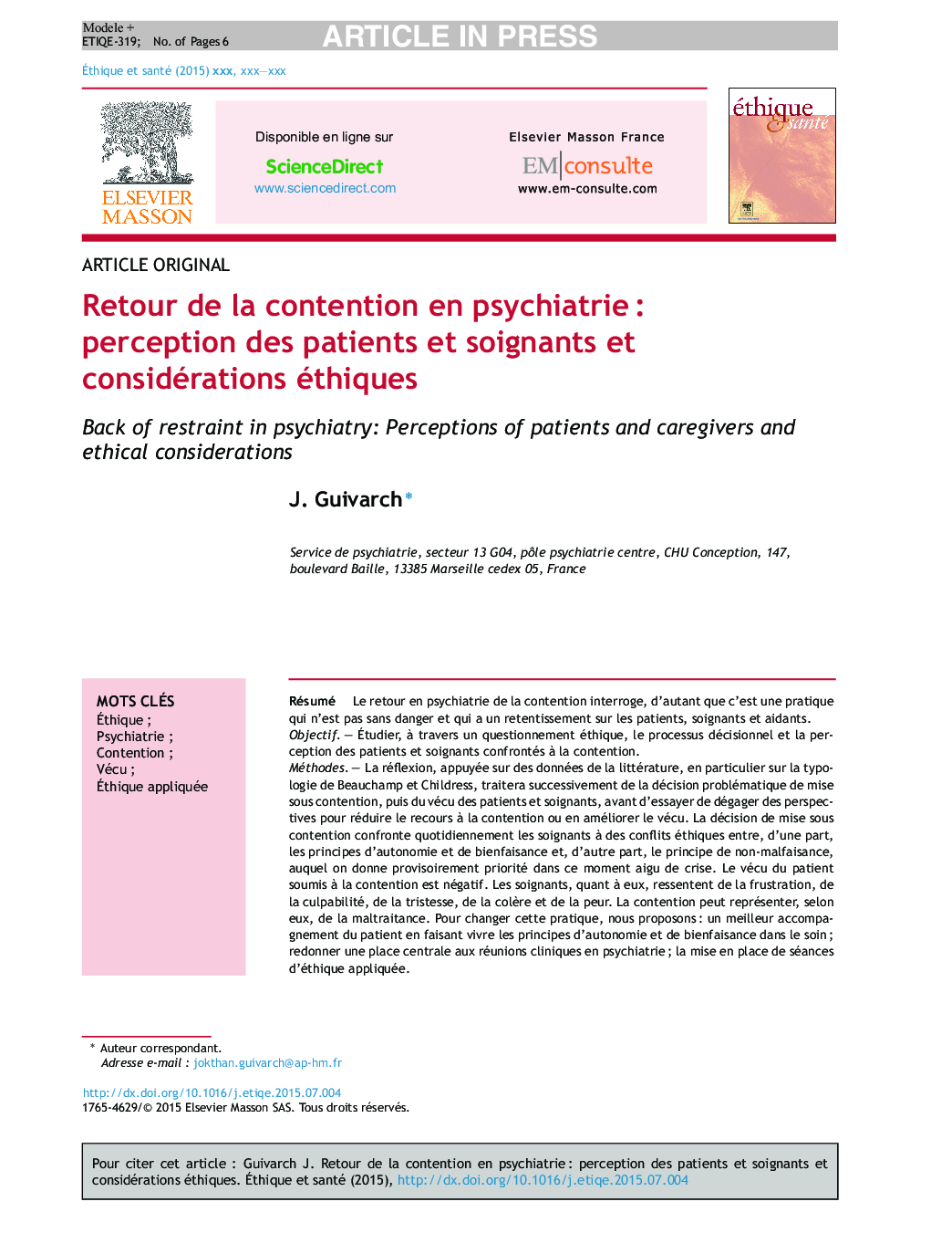 Retour de la contention en psychiatrieÂ : perception des patients et soignants et considérations éthiques