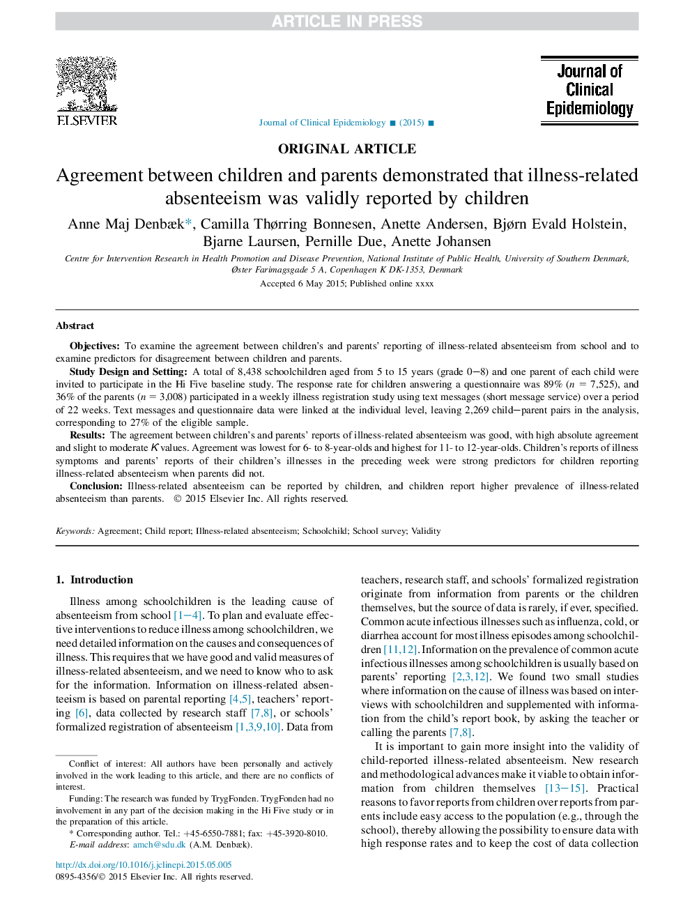 توافق بین کودکان و والدین نشان داد که غیبت مربوط به بیماری به طور قابل اعتماد توسط کودکان گزارش شده است 