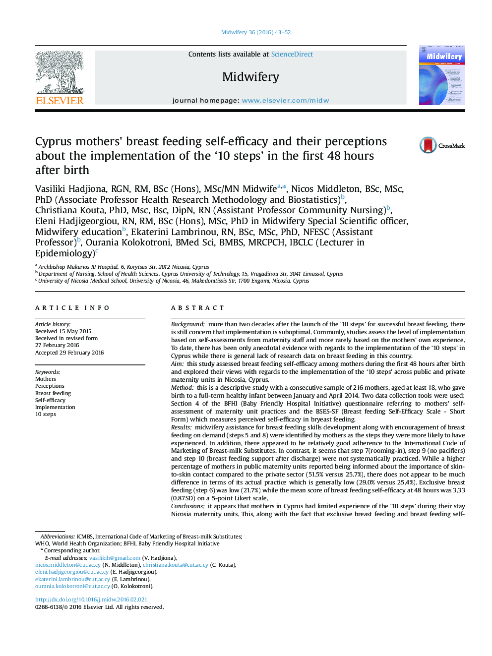 Cyprus mothers×³ breast feeding self-efficacy and their perceptions about the implementation of the '10 steps' in the first 48Â hours after birth